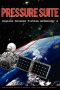 [Digital Science Fiction Anthology 03] • Pressure Suite